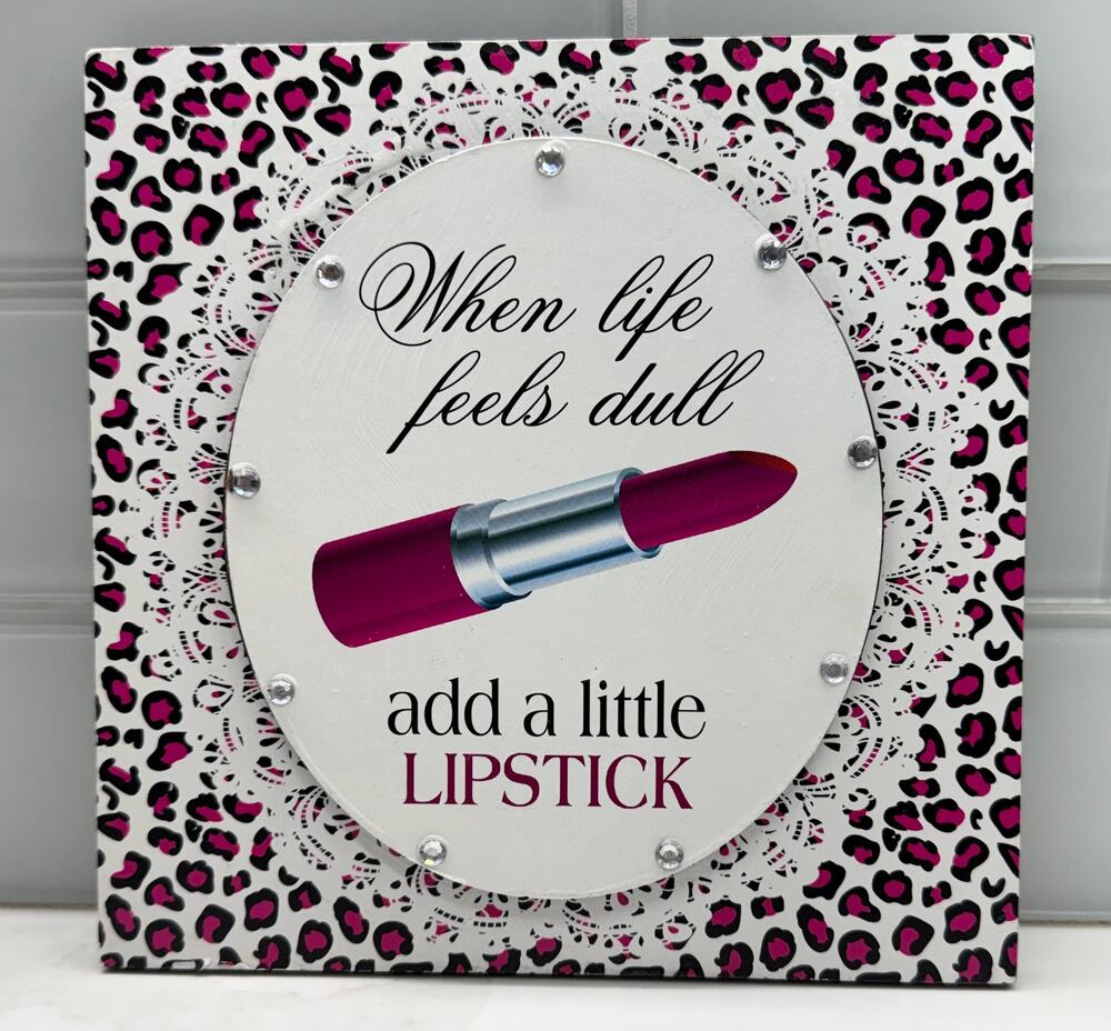 When life feels dull, add a little lipstick, Artwork, Pink/Black Leopard Design